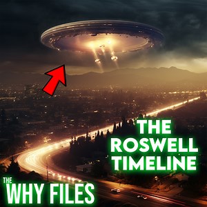 The Exact Series Of Events Surrounding The Roswell Incident! | The Why Files