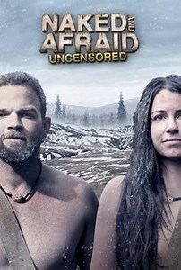 Naked and Afraid: Uncensored: Season 9 | Rotten Tomatoes