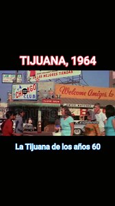 45K views · 595 reactions | -Un paseo por la Tijuana de 1964  #TijuanaenelTiempo | Tijuana en el Tiempo | Facebook