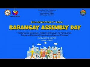 2ND SEMESTER CY 2024 BARANGAY ASSEMBLY DAY I CATICLAN CIVIC CENTER I OCTOBER 19, 2024