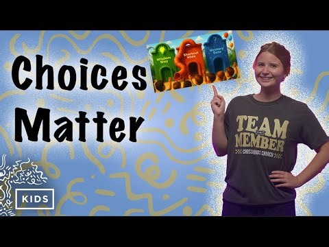 Wise Choices | Your Choices Matter | 1st & 2nd Kings | Crossroads Kids Ministry