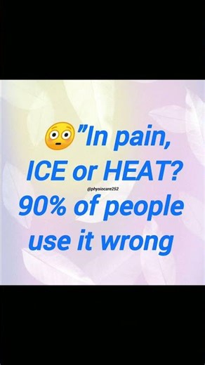 “When to use ice and when to use heat?”