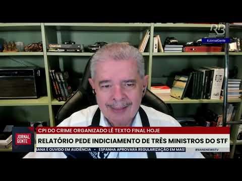 Cláudio Humberto: CPI pede impeachment de Moraes, Toffoli e Mendes