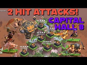 CAPITAL HALL 8 Two Hit Attacks! Easy attack strategies that anyone can do | Clan Capital