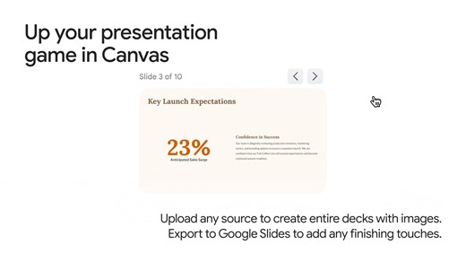 Go from a prompt to a presentation. Give the Gemini App a topic or a source, and it will generate a complete deck with themes and images. Export to Google Slides to finish and collaborate. → https://goo.gle/4rej0LW | Google Workspace