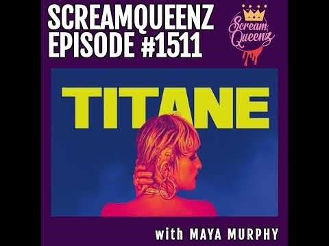 "Sex & Death & Girls & Cars & Gods" - TITANE (2021) - ScreamQueenz #1511