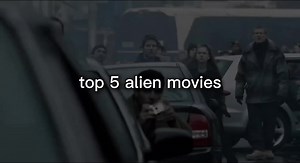 Top 5 Alien Movies You Must Watch