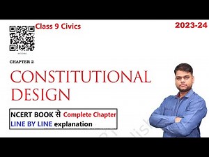 Constitutional Design : Class 9 Civics Chapter 2 [Full Chapter]