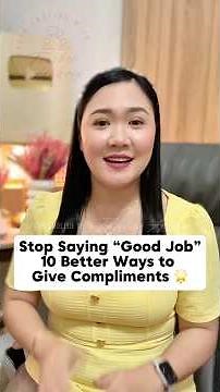 Stop Saying “Good Job” – 10 Better Ways to Give Compliments 🌟