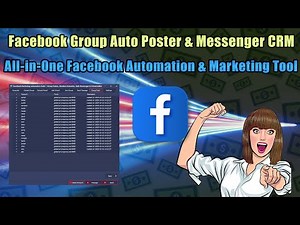 Facebook Group Auto Poster & Messenger CRM — The Ultimate All-in-One Facebook Automation Tool