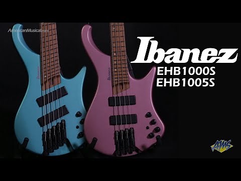 Ibanez EHB1000S & EHB1005S Bass Guitars - AmericanMusical.com