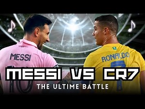 MESSI vs CR7 – The Ultimate Battle | MY FOOTBALL MUSIC