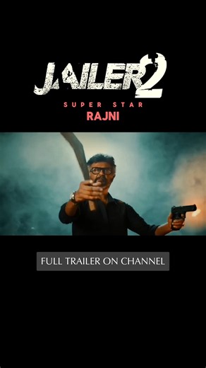JAILER 2: Trailer | Super Star Rajnikanth