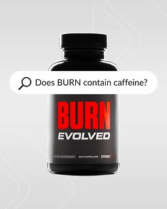3.1K views · 31 reactions | ❓Q: Does BURN EVOLVED have caffeine ......
