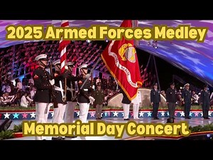Armed Forces Medley 2025: Memorial Day Concert