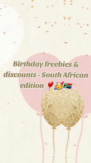 South African Birthday Freebies & Discounts Guide