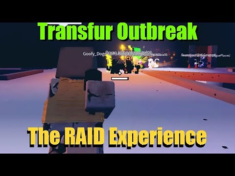 Tranfur Outbreak: The RAID Experience