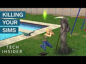 Why You Can Kill Your Sims