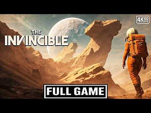 THE INVINCIBLE Gameplay Walkthrough FULL GAME [4K 60FPS] - No Commentary
