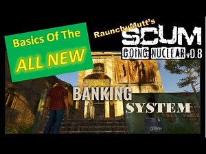 Banking System (ATM) Basics - Account, Currency, Gold, Fame | SCUM 0.8 | RaunchyMutt Gaming