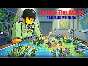 Roblox Invade The World: A Fantastic War Game
