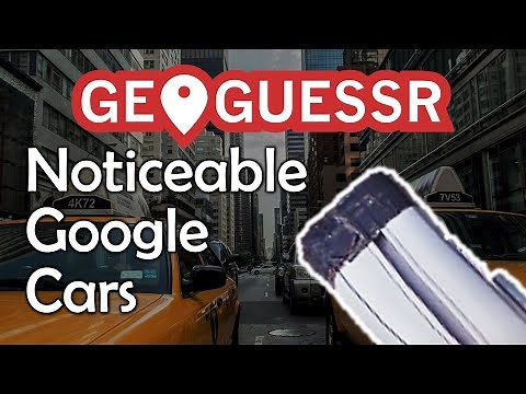 GeoGuessr Noticeable Google Cars - GeoGuessr Tips