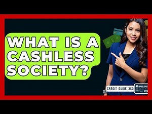 What Is A Cashless Society? - CreditGuide360.com