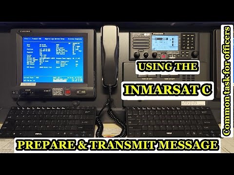 Prepare & transmit the message using the INMARSAT_C system/ Common task for officers
