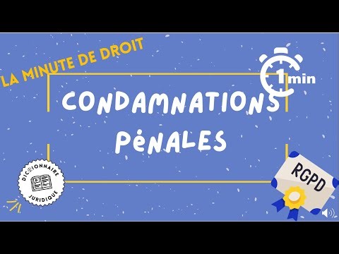 Qu’est-ce que le traitement des données concernant des condamnations pénales et aux infractions?