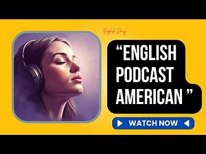 English Podcast American Accent l Improve Your English Listening Fast