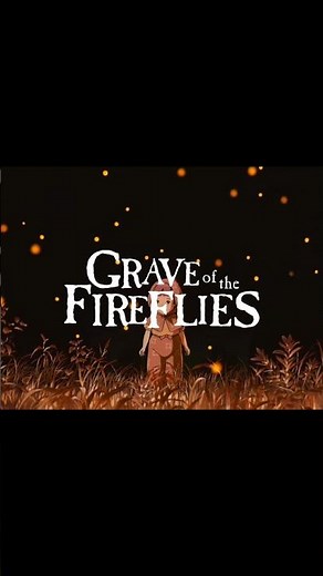 🎬 Day-2: Grave of the Fireflies 🔥🕊️