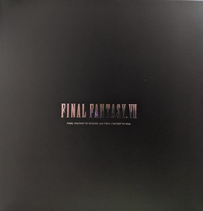 Nobuo Uematsu - Final Fantasy VII Remake And Final Fantasy VII Vinyl