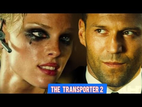 The Transporter 2 – The Dark Truth Behind Frank Martin’s Mission
