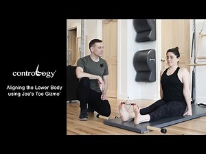 Aligning the Lower Body using Joe's Toe Gizmo® | Contrology® Exercise Break