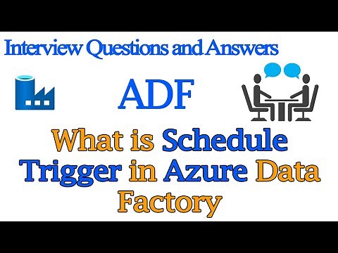 What is Schedule Trigger in Azure Data Factory | ADF Interview Questions and Answers