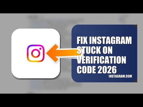 How To Fix Instagram Stuck On Verification Code 2026