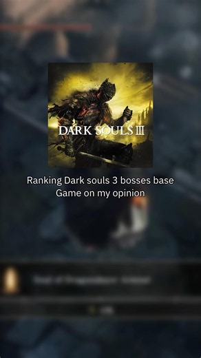 Ranking Ds3 bosses base game #darksouls #darksouls3 #namelessking #bossfight #ranking