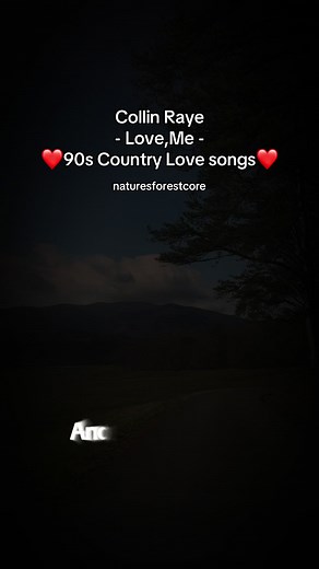 Top 90s Country Love Songs - Collin Raye's Love, Me
