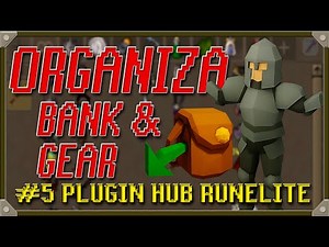 Organiza Tu Gear & Bank Para PVM o SKILLING. #5 PLUGIN HUB RUNELITE [OSRS]