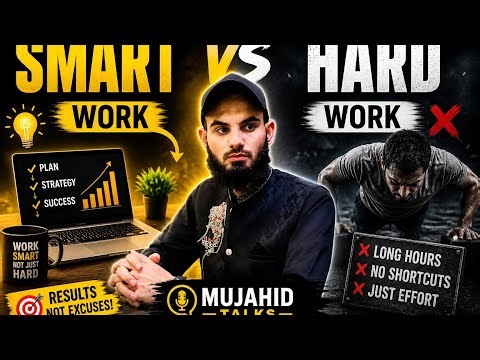 Smart Work vs Hard Work – The Truth Nobody Tells You!