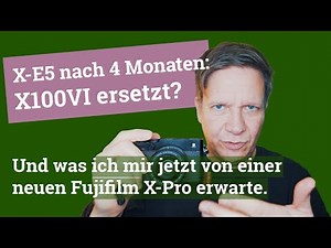 Fujifilm X-E5 after four months: X100VI replaced? And what I expect from a new X-Pro.