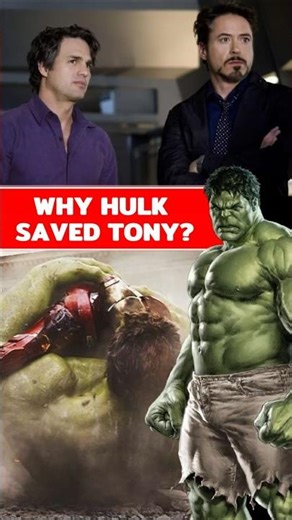 Why Hulk Saved Tony Stark Mid-Air