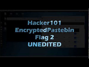 [Hacker101] Encrypted Pastebin Flag 2
