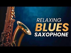 Blues Saxophone Instrumental – 24/7 Live for Deep Relaxation