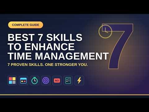 7 Best Skills Enahance Time Managment