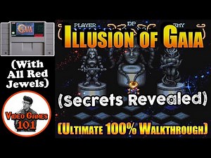 Illusion of Gaia Walkthrough | 100% Guide w/All Red Jewels | Video Games 101
