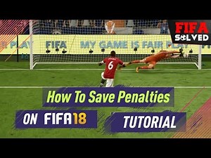 FIFA 18 How To Save Penalties Tutorial