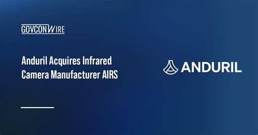 Anduril Acquires Infrared Camera Manufacturer AIRS