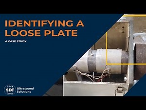 Case Study: Inspect & Detect with Ultrasound - Identifying a Loose Plate