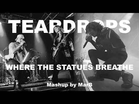 BMTH X VOILÀ | Teardrops X Where The Statues Breathe (Mashup by MarB)